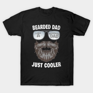 Mens Bearded Dad Like A Normal Dad Just Cooler Beard Humor Funny T-Shirt